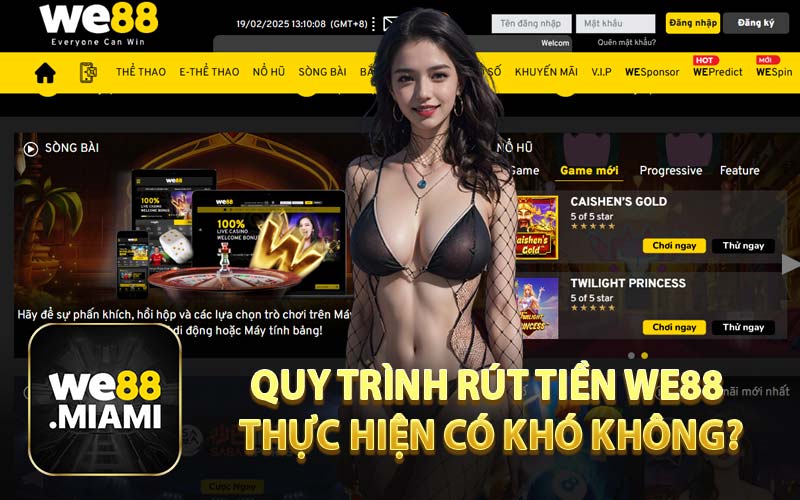 Quy Trình Rút Tiền WE88 Thực Hiện Có Khó Không?