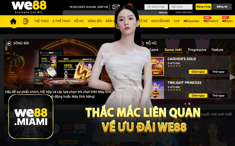 Thắc Mắc Liên Quan Về Ưu Đãi WE88